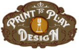 Print to Play Design